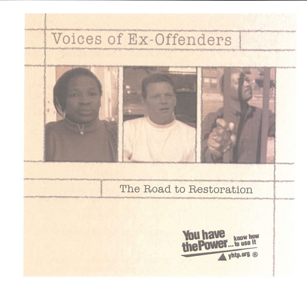 Voices of Ex-Offenders: The Road to Restoration