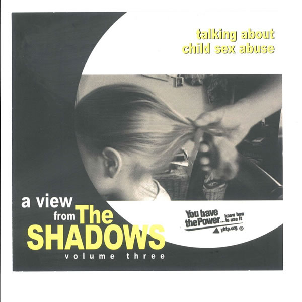 A View from the Shadows: Talking About Child Sex Abuse (Volume 3)